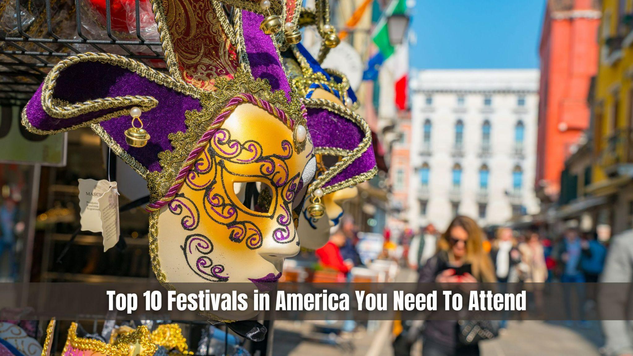 Top 10 Festivals in America