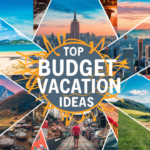 International Budget Travel Ideas