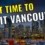 Best Time to Visit Vancouver: A Month-by-Month Guide